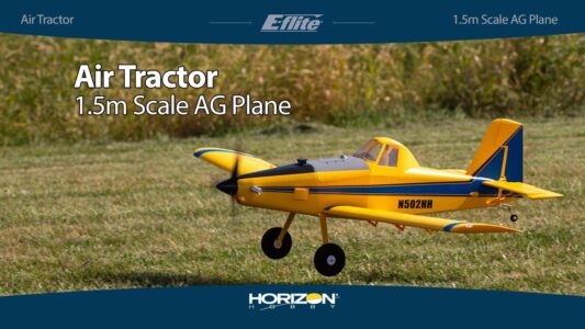 E-flite® Air Tractor 1.5m PNP & BNF® Basic Scale Crop Duster E-flite® Air Tractor 1.5m PNP & BNF® Basic Scale Crop Duster