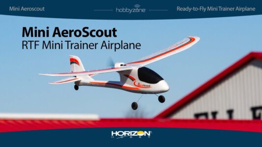 HobbyZone® Mini AeroScout™ RTF Trainer Airplane HobbyZone® Mini AeroScout™ RTF Trainer Airplane